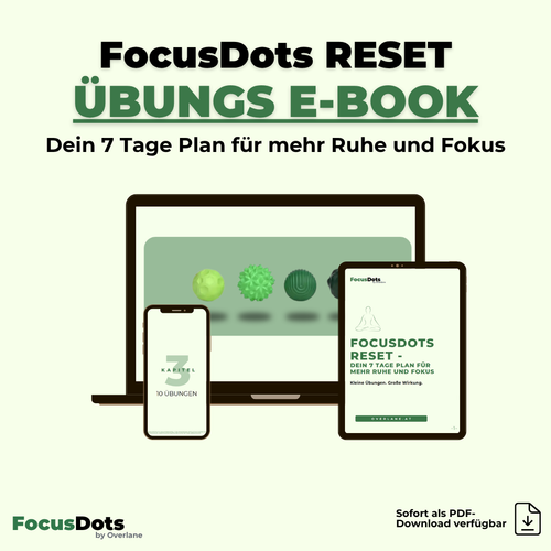 FocusDots E-Book - Dein 7 Tage Plan für mehr Ruhe & Fokus
